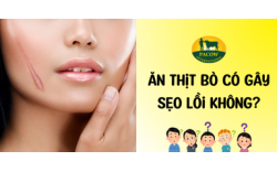Ăn Thịt Bò Có Gây Sẹo Lồi Không? Sự Thật Như Thế Nào?